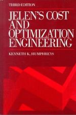 Jelen's Cost and Optimization  Engineering, 3rd Edition by Kenneth Humphreys